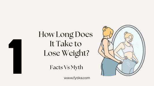 How Long Does It Take to Lose Weight? - Fytika Healthcare Products