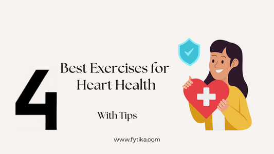 Fytika Blog - Best 4 Exercises for Heart Health