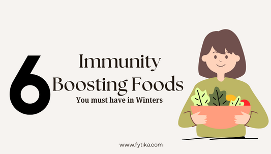 Top 6 Immunity Boosting Foods You Must Have In Winters - Fytika Healthcare Products