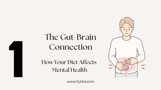 Fytika Blog - The Gut-Brain Connection: How Your Diet Affects Mental Health