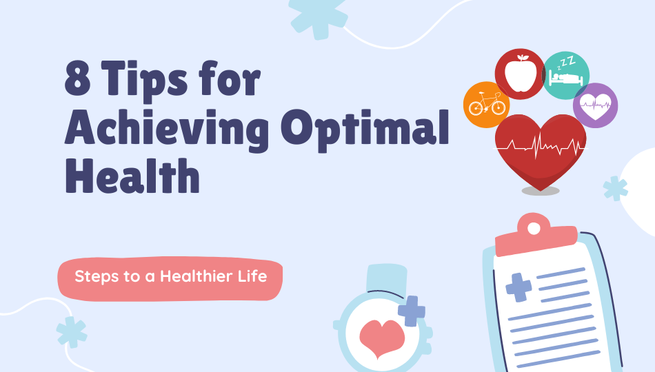 8 Tips for Achieving Optimal Health - Fytika Healthcare Products