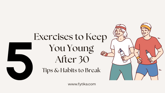 Fytika Blog: 5 Exercises to Keep You Young and Healthy After 30