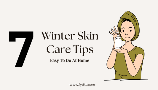 7 Easy Winter Skin Care Tips