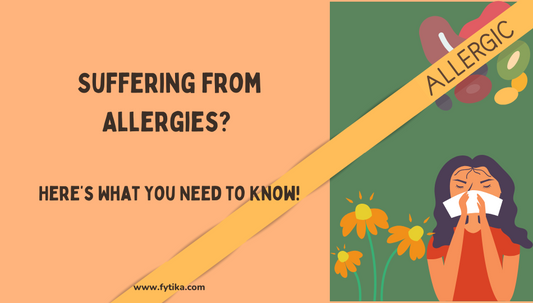 Are You Suffering from Allergies? Here’s What You Need to Know! - Fytika Healthcare Products