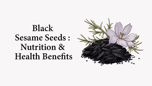 Black Sesame Seeds : Nutrition & Health Benefits
