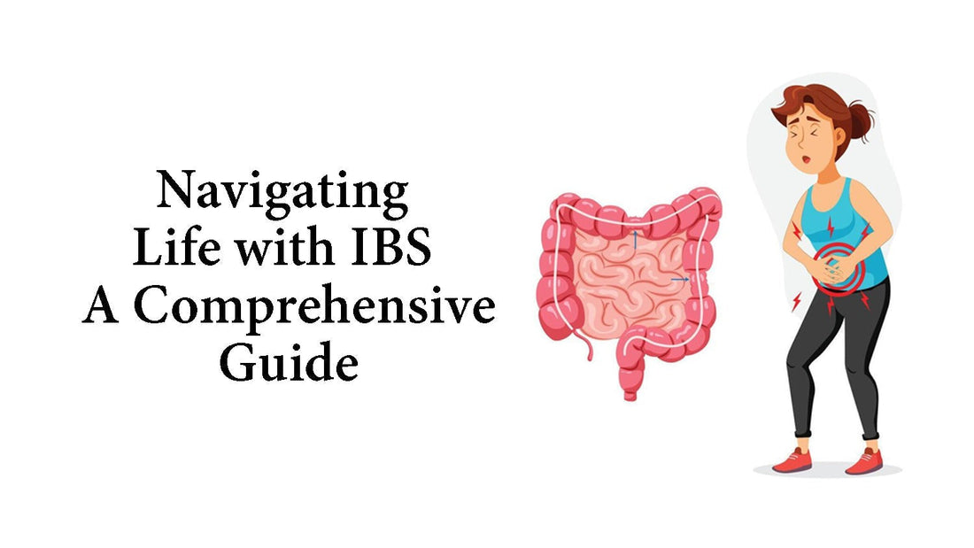 Navigating Life with IBS : A Comprehensive Guide