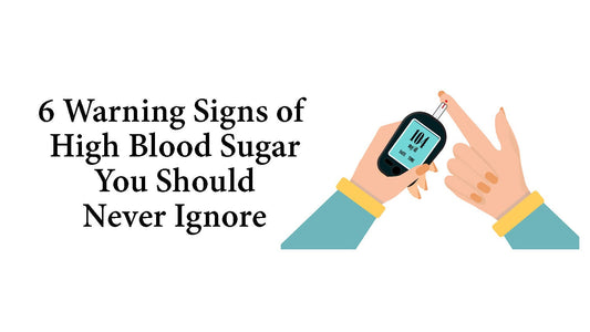 6 Warning Signs of High Blood Sugar : You Should Never Ignore