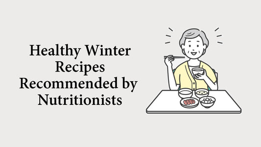 Healthy Winter Recipes Recommended by Nutritionists