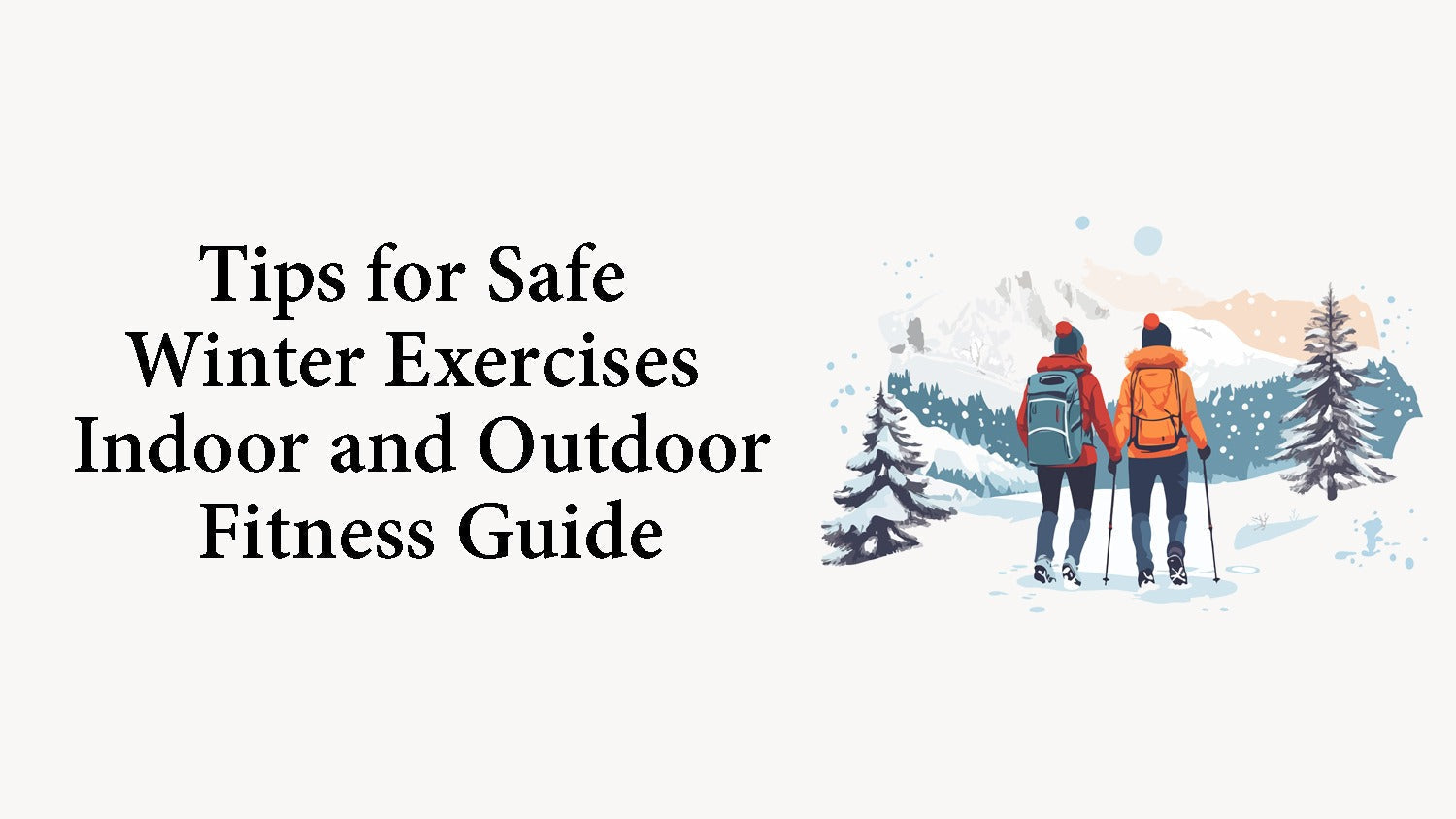 Tips for Safe Winter Exercises Indoor and Outdoor Fitness Guide ...