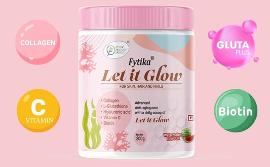 Get Your Dream Glow with Fytika Let It Glow! - Fytika Healthcare Products